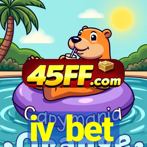 iv bet